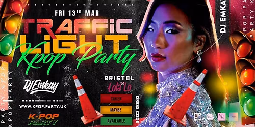 Bristol KPOP TRAFFIC LIGHT PARTY with DJ EMKAY | Friday 13th March