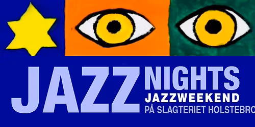 Jazz Nights Weekend p\u00e5 Slagteriet 2026