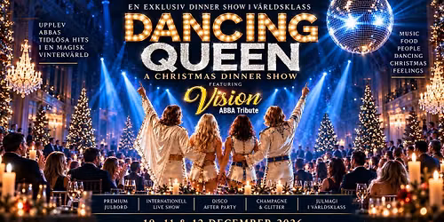 DANCING QUEEN \u2013 A CHRISTMAS DINNER SHOW