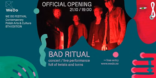 Opening night \u221e Official opening  + Bad Ritual live! \ud83c\udf00