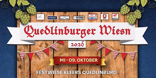 Freitag 09.10.2026 \ud83c\udf7a\ud83e\udd68 Quedlinburger Wiesn \ud83e\udd68\ud83c\udf7a | Fellberg Granaten | Festwiese Kleers Quedlinburg
