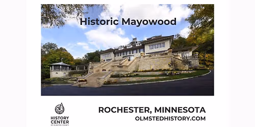 Historic Mayowood Tour