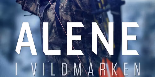 7 uger i Alene i Vildmarken med Ulrik \u00f8rskov