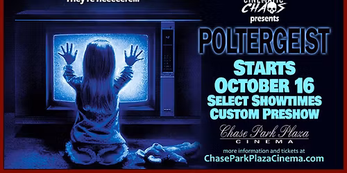 Cinematic Chaos At The Chase Presents Poltergeist