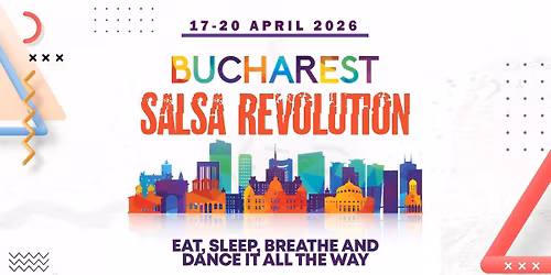 Bucharest Salsa Revolution 17-20 april 2026