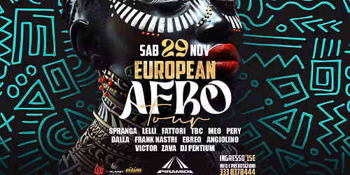 European Afro Tour - 29\/11\/25 @Discoteca le Piramidi