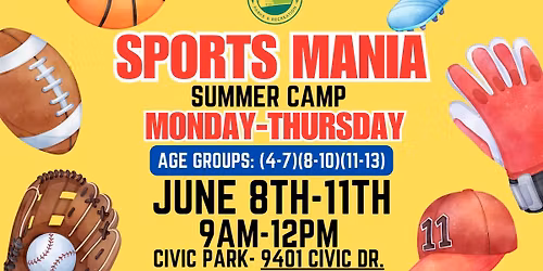 \ud83c\udfc8\ud83c\udfc0Sports Mania- Summer Camp\ud83c\udfc8\ud83c\udfc0- June 8th-11th-9am-12pm- Civic Park