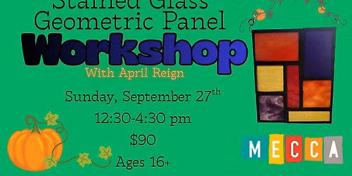 Stained Glass Geometric Panel Workshop with April Reign