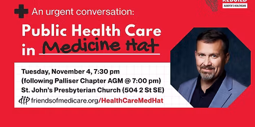 An urgent conversation: Public health care in Medicine Hat