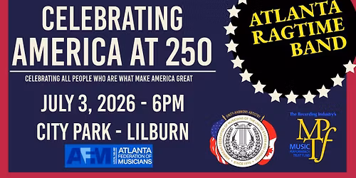 Celebrate America at 250 with Atlanta Ragtime Band
