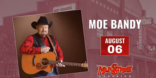 Moe Bandy | LIVE at Main Street Crossing