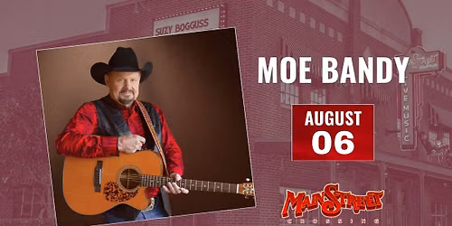 Moe Bandy | LIVE at Main Street Crossing
