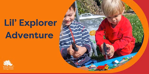 LIl' Explorer Adventure Series Start Date