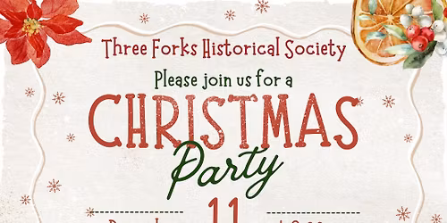 Three Forks Historical Society Christmas Party