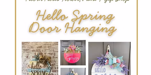 Hello Spring Door Hanging Workshops 