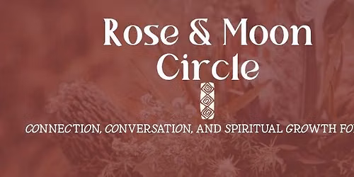 Rose & Moon - Emerging Again