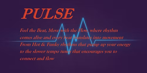 Pulse - Feel the Beat, Move with the Flow