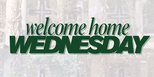 Welcome Home Wednesday