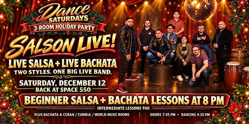 SALSON Live Salsa + Live Bachata | Dance Saturdays Holiday Party