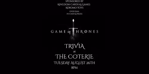 Game of Thrones Trivia at The Coterie!