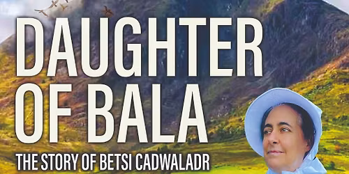 Daughter of Bala By\/Gan Adele Cordner 7pm, Clatter Community Centre