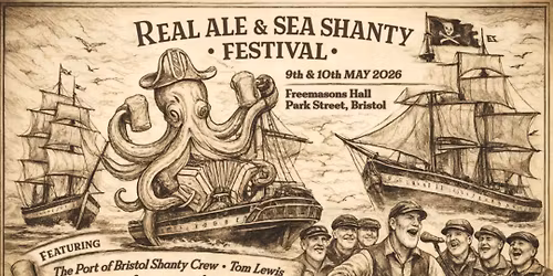 Bristol Real Ale and Shanty Festival
