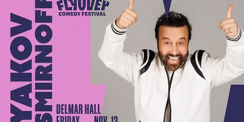 Flyover Comedy Festival 2026 Presents: Yakov Smirnoff