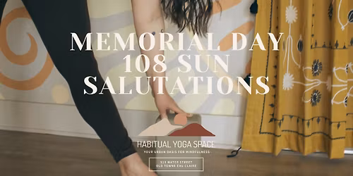 Memorial Day 108 Sun Salutations \u2600\ufe0f