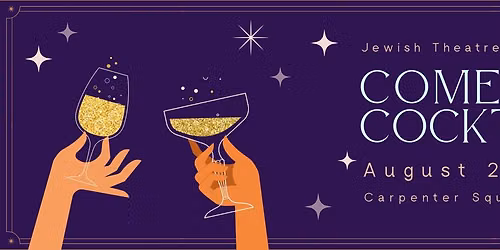 Comedy & Cocktails w\/ Ester Steinberg & Jewish Theatre of Oklahoma