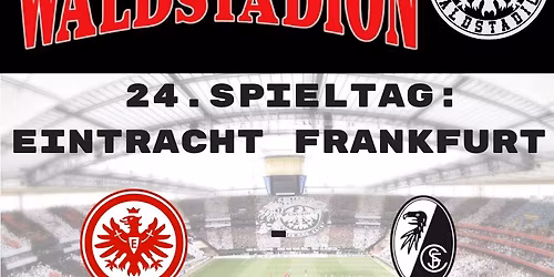 24. Spieltag: Eintracht Frankfurt - Freiburg