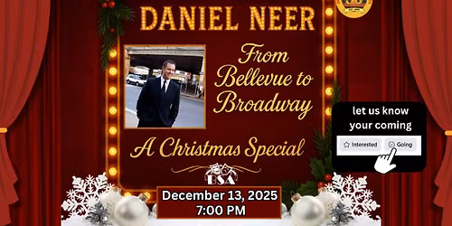 Daniel Neer From Bellevue to Broadway: A Christmas Music Special 