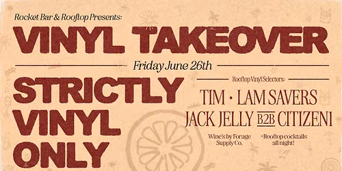 VINYL TAKEOVER (STRICTLY VINYL ONLY) - Jun 26th