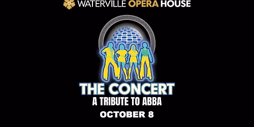 The Concert: A Tribute to ABBA in Waterville, ME