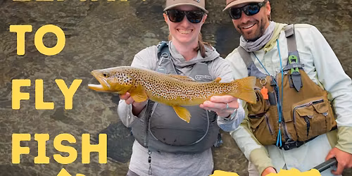 Fly Fishing 101