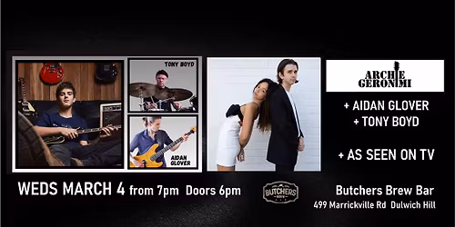 ARCHIE GERONIMI + AS SEEN ON TV (DOUBLE BILL) - LIVE AT BUTCHERS BREW BAR!!