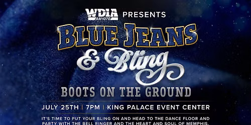 WDIA presents Blue Jeans & Bling Boots on the Ground