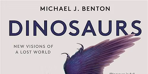 Dinosaurs: New Visions of a Lost World