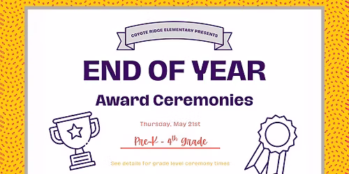 End Of Year Award Ceremonies: Pre-K - 4th Grade