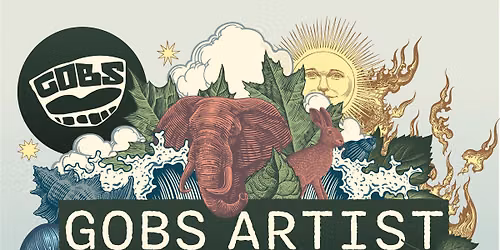 GOBS Artist Gathering - Part of Green Hustle Festival