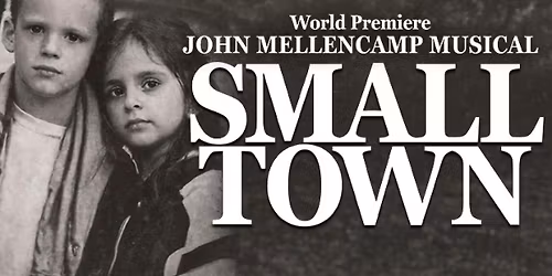 Small Town - John Mellencamp Musical at Ogunquit Playhouse