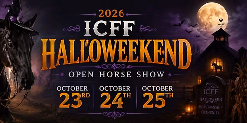 2026 ICFF Halloweekend Open Horse Show