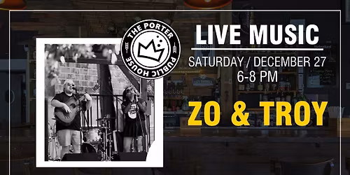 Zo and Troy at The Porter