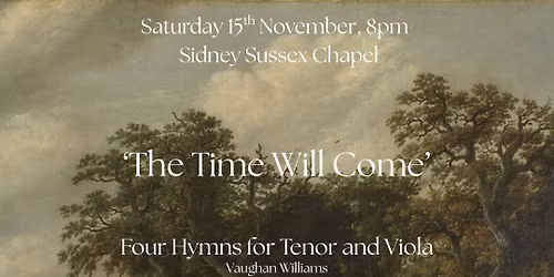 \u2018The Time Will Come\u2019: An evening of English Song