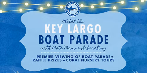 Watch the Key Largo Boat Parade with Mote Marine Laboratory