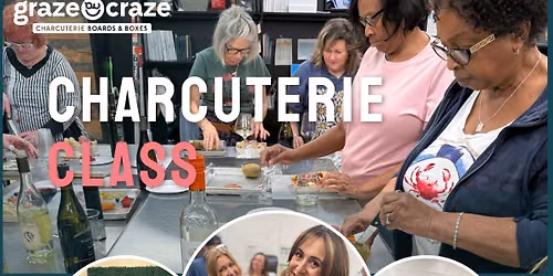 Charcuterie Board Building Class $35