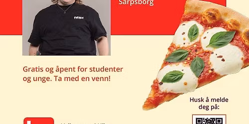 Standup & gratis pizza 