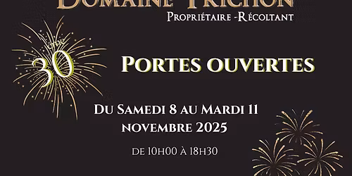 Portes ouvertes au domaine Trichon - Trenti\u00e8me anniversaire