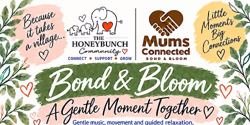 Mums Connected - Bond & Bloom: A gentle moment together with Kosmikflow