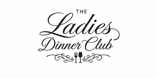 Ladies Dinner Club - Monthly