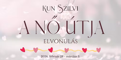 A n\u0151 \u00fatja \u2013 4 napos n\u0151i elvonul\u00e1s